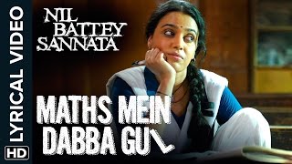 Lyrical Maths Mein Dabba Gul Full Song with Lyrics Nil Battey Sannata Lyrical Maths Mein Dabba Gul Full Song with Lyrics Nil Battey Sannata