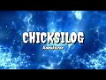 CHICKSILOG - Kamikazee (lyrics)