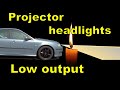 Do you have Dim Low Beam from your Projector Headlights?
