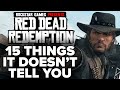 15 Things Red Dead Redemption DOESN'T TELL YOU
