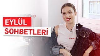Eylül Sohbetleri | Kullandığım Ürünler & İzlediğim Diziler