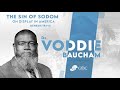 The Sin of Sodom On Display in America   l   Voddie Baucham