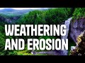Weathering, Erosion, and Deposition [Part 1]