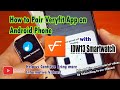 How to Pair Veryfit App on Android Phone with IDW13 Smartwatch