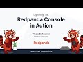 Demo: Redpanda Console (Open House 2022)