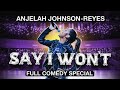 Anjelah Johnson-Reyes: Say I Won't - Full Special