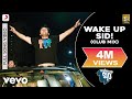 Wake up Sid!-Club mix Full - Title Track|Ranbir Kapoor|Shankar Mahadevan|Javed Akhtar