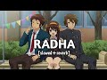 Radha - SOTY [slowed+reverb] | Peace Please