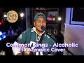 Common Kings - Alcoholic (Acoustic Live) | Fia Acoustic cover