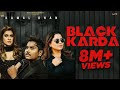 Black Karda: Kamal Khan (Official Video) Gurlez Akhtar | Nischay Records |  Punjabi Songs