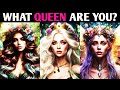 WHAT QUEEN ARE YOU? QUIZ Personality Test - 1 Million Tests