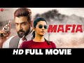 माफिया Mafia | Arun Vijay, Prasanna & Priya Bhavani Shankar | South Dubbed Movie (2020)