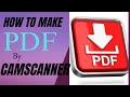 how to use camscanner to make pdf for beginners guide