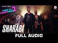 Sharabi - Full Song | Pyaar Ka Punchnama 2 | Sharib, Toshi & Raja Hasan