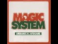 Kane Sr mix Magic System (Retour aux fondamentaux)