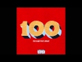 Game feat. Drake - 100 (NO GAME VERSES)