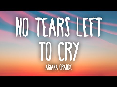 Download Ariana Grande - No Tears Left To Cry (Lyrics) free