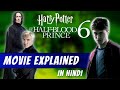 Harry Potter and Half Blood Prince | Full Movie | Explained in Hindi