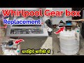 Whirlpool washing machine gearbox change ! Whirlpool gearbox change | top load w/m gear box Replace,