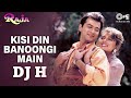 Kisi Din Banoongi Main[REMIX]#bollywoodremix #bollywoodhits #bollywoodsongs #india #pakistan