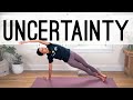 Yoga For Uncertainty  |  50-Minute Yoga Practice