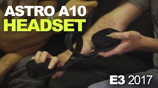 E3 2017: A closer look at the Astro A10 headset
