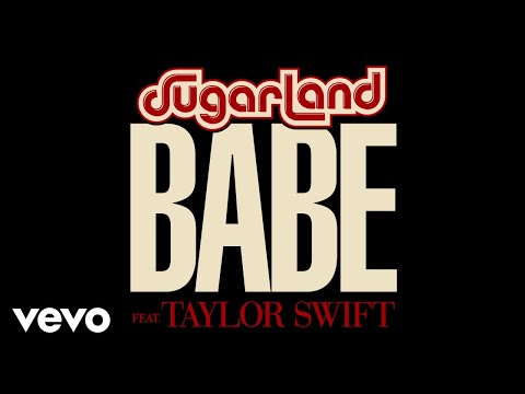 Download Sugarland - Babe (Static Video) ft. Taylor Swift free