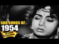 1954 Bollywood SAD Songs Video | Popular Hindi Songs | हिन्दी दर्द भरे गीत