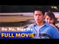 Oo Na, Sige Na Full Movie HD | Robin Padilla, Ana Roces, Tonton Gutierrez, Amy Perez
