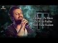 Dehleez Pe Mere Dil Ki (LYRICS) - Atif Aslam | Badlapur | Tri Lyrics