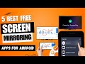 5 Best Free Screen Mirroring Apps For Android  ✅ Android to PC & TV
