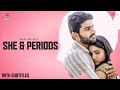 SHE & PERIODS (With Subtitles) | Hey Pilla | CAPDT | 4K