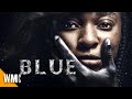 Blue | Free Urban Drama Movie | Full Movie | World Movie Central