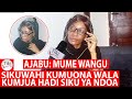 Mume Wangu Sikuwahi Kumuona Wala Kumjua Hadi Siku ya Ndoa Yetu Kilichofuata Usiku Wake Hadi na..