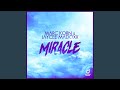 Miracle (Steve Modana Edit)