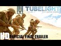Tubelight 2017 | Final Trailer Clip | Salman Khan | Releasing on 23rd June Tubelight 2017 | Final Trailer Clip | Salman Khan | Releasing on 23rd June