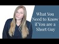 What You Need to Know if You are a Short Guy | What Women Want | Coach Melannie