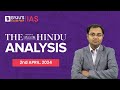 The Hindu Newspaper Analysis | 2nd April 2024 | Current Affairs Today | UPSC Editorial Analysis