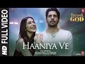 Haaniya Ve (Full Video) Thank God | Sidharth, Rakul |Jubin Nautiyal, Tanishk, Rashmi Virag|Bhushan K