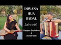 Diwana Hua Badal | Sanjeev Sachdeva and Sonali Nath | Instrumental