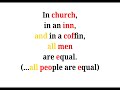 Cool Phrases - In church, in an inn, and in a coffin, all men are equal.
