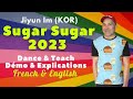 Sugar Sugar 2023 Line Dance (Dance & Teach / Démo & Explications / French & English)