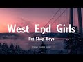 Pet Shop Boys - West End Girls (Lyrics)