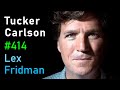 Tucker Carlson: Putin, Navalny, Trump, CIA, NSA, War, Politics & Freedom | Lex Fridman Podcast #414