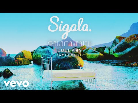 Download Sigala, Paloma Faith - Lullaby (Acoustic) (Audio) free