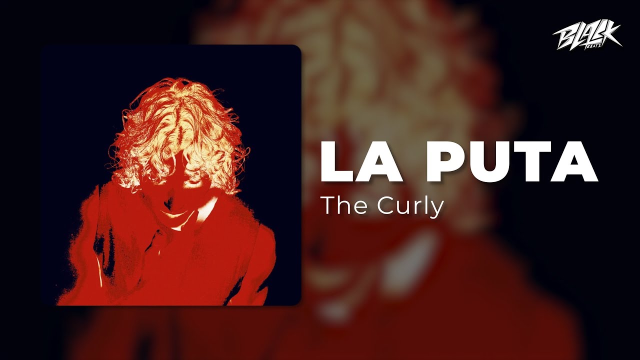 The Curly – la puta (2024)