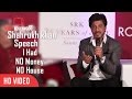 I Had No Money And No House | Shahrukh Khan Emotional Speech | SRK 25 Years Of Life