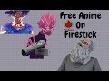 firestick Anime App!  A MUST HAVE