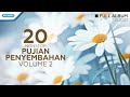 20 Nonstop Pujian Penyembahan Volume 2 - Priskila (full album audio)