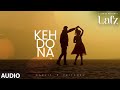 Keh Do Na (Audio) | Garvit-Priyansh | EP: Lafz